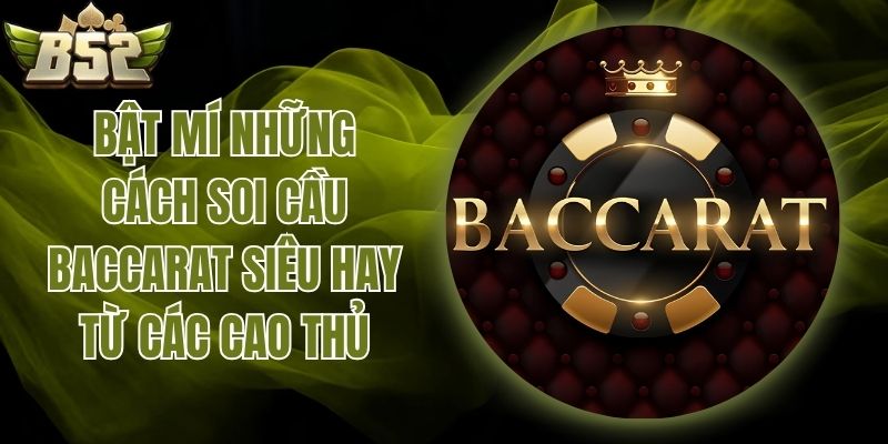soi cầu Baccarat