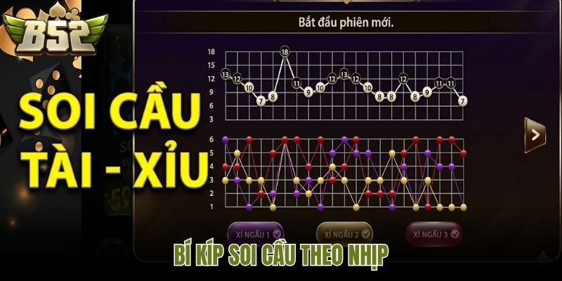 Bí kíp soi cầu theo nhịp