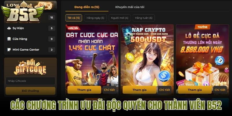 Các chương trình ưu đãi độc quyền cho thành viên B52