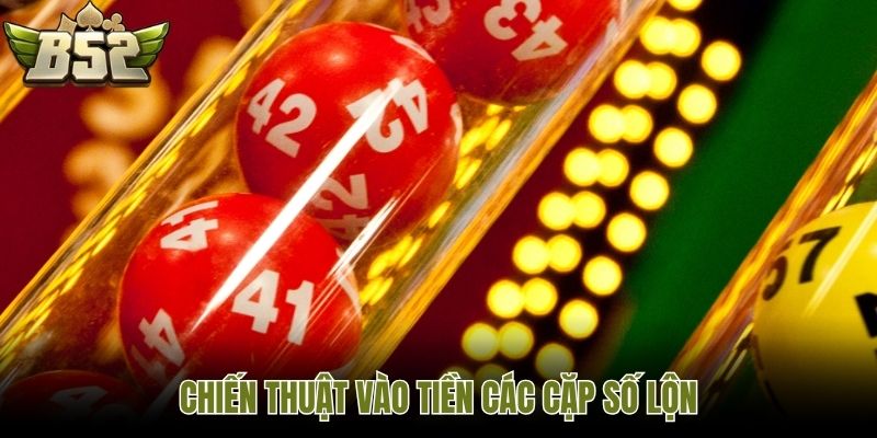 Chiến thuật vào tiền các cặp số lộn