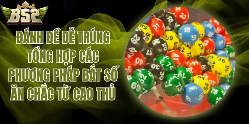 đánh đề dễ trúng