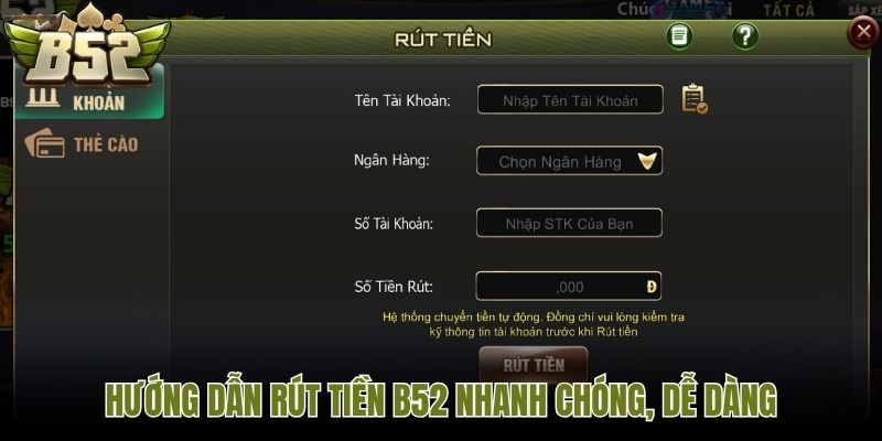 Hướng dẫn rút tiền B52 nhanh chóng, dễ dàng