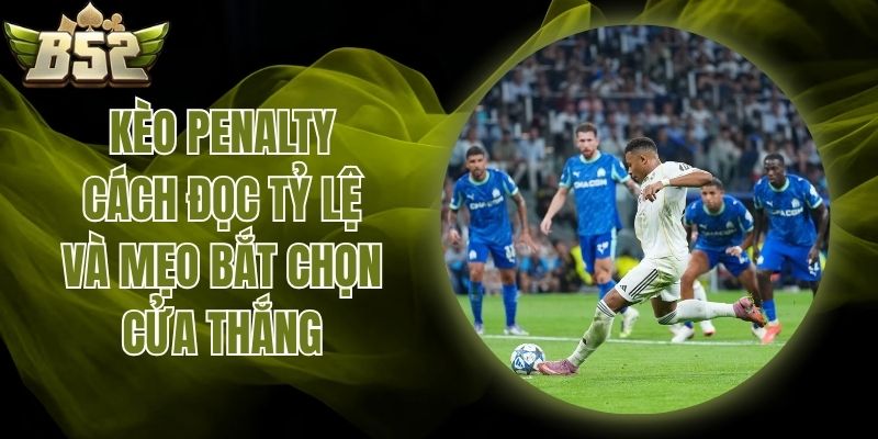 Kèo Penalty