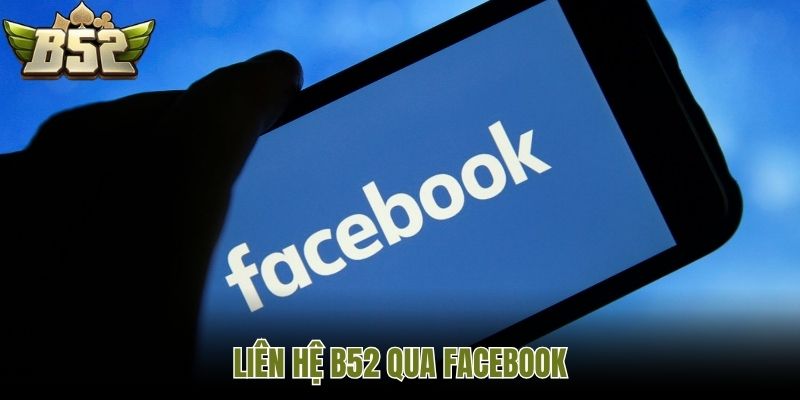 Liên hệ B52 qua Facebook