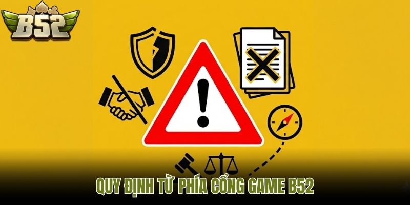 Quy định từ phía cổng game B52