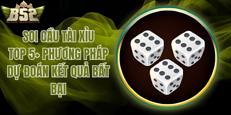 soi cầu tài xỉu