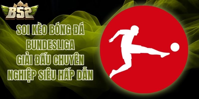 soi kèo bóng đá BundesLiga