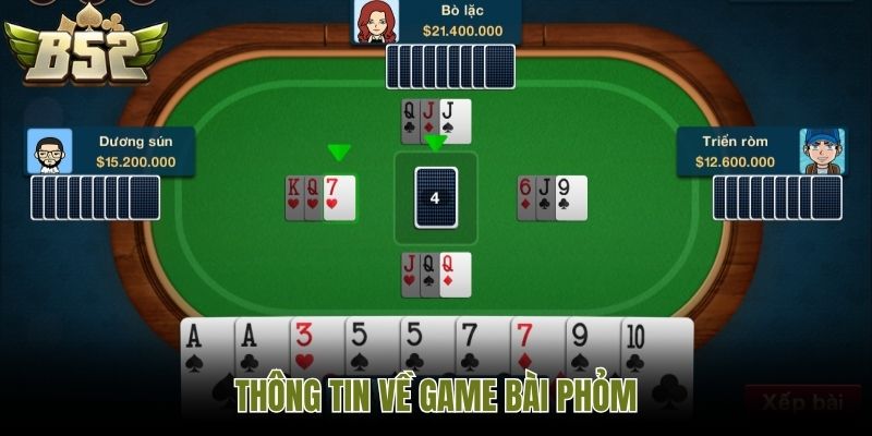 Thông tin về game bài phỏm